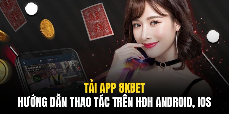 Hướng dẫn tường tận các bước tải ứng dụng cho người chơi